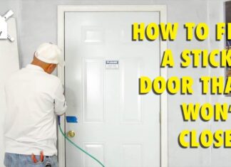 How To Fix A Door That Won’t Close