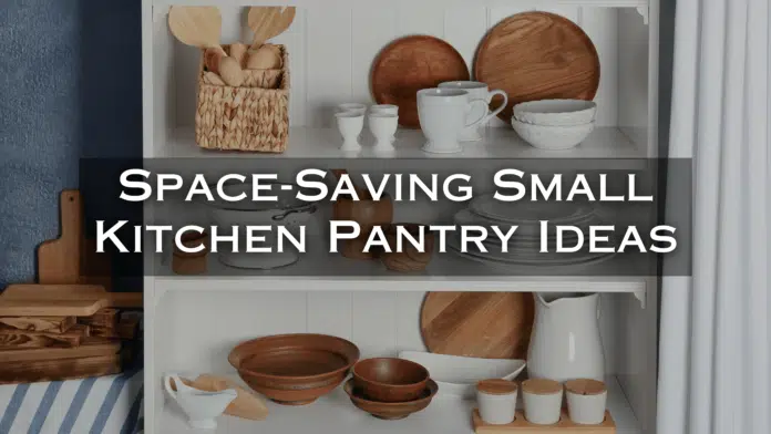 space-saving small kitchen pantry ideas